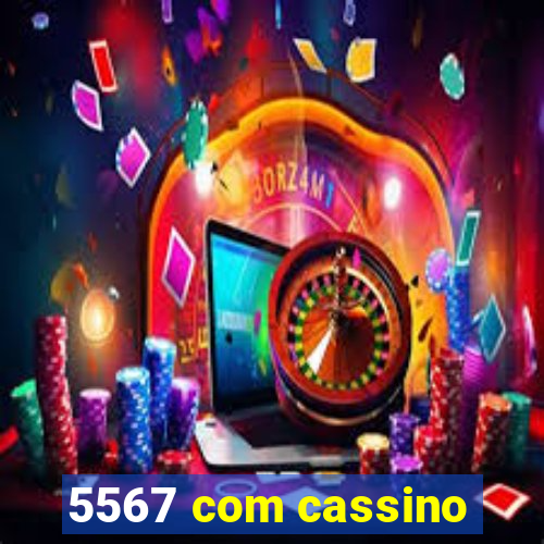 5567 com cassino